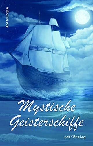 Mystische Geisterschiffe Anthologie