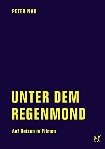 Unter dem Regenmond auf Reisen in Filmen