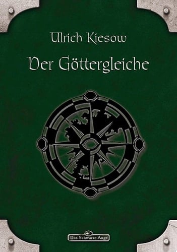 DSA 009: Der Göttergleiche Das Schwarze Auge Roman Nr. 9