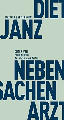 Nebensachen Ansichten eines Arztes : Gespräche