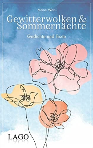 Gewitterwolken und Sommernächte Gedichte und Texte