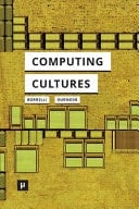 Computing Cultures - Knowledges and Practices (1940-1990)