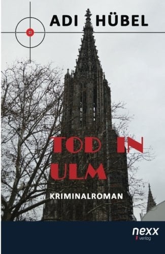 Tod in Ulm Kriminalroman
