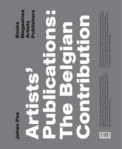 Artists' Publications The Belgian Contribution : Books, Magazines, Artists, Publishers