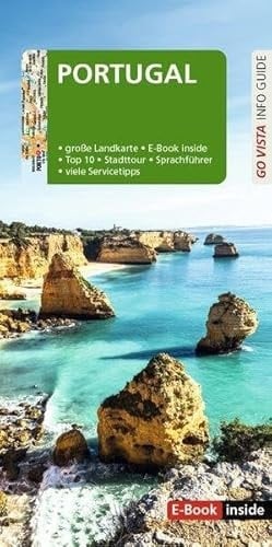 GO VISTA: Reiseführer Portugal Mit Faltkarte und E-Book inside