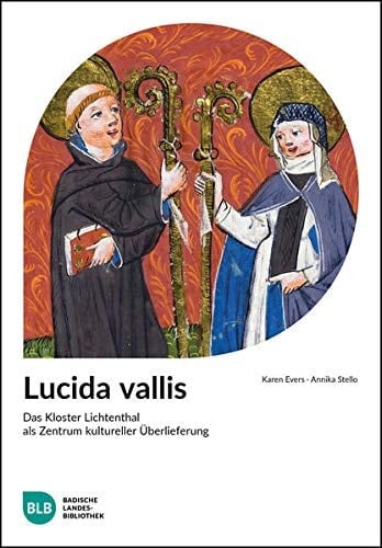 Lucida vallis das Kloster Lichtenthal als Zentrum kultureller Überlieferung