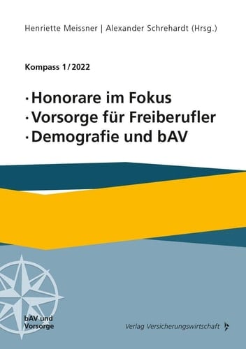 Honorare im Fokus, Vorsorge für Freiberufler, Demografie und bAV