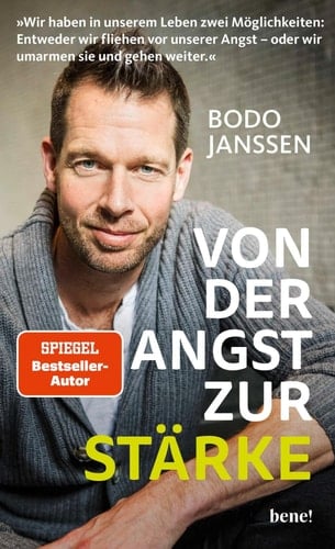 Von der Angst zur Stärke - SPIEGEL Bestseller-Autor