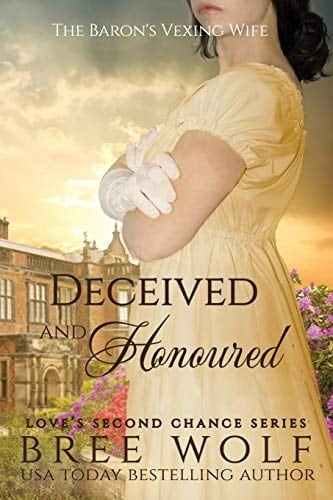Deceived & Honoured The Baron's Vexing Wife