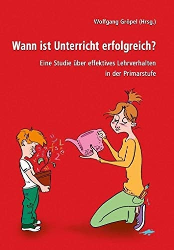 Wann ist Unterricht erfolgreich? Eine Studie über effektives Lernverhalten in der Primärstufe