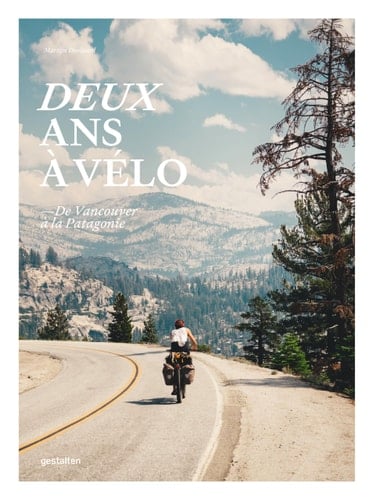 Deux ans à vélo de Vancouver à la Patagonie