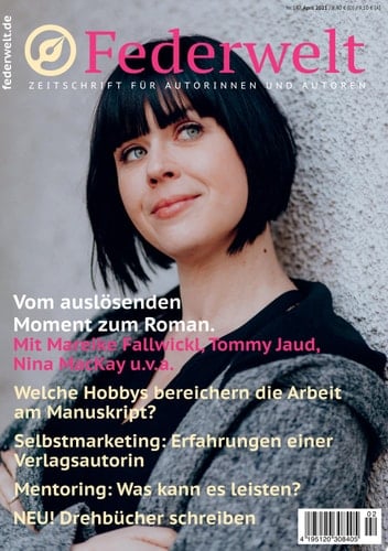 Federwelt 147, 02-2021, April 2021 Zeitschrift für Autorinnen und Autoren