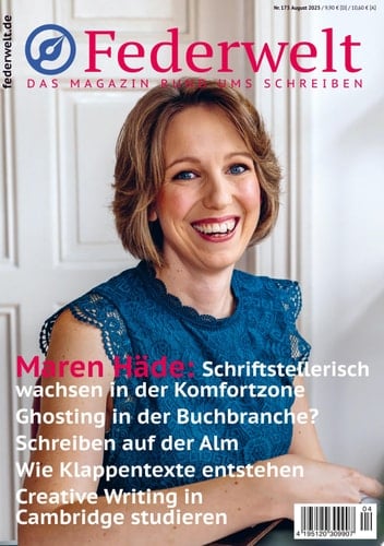 Federwelt 173, 04-2025, August 2025 Das Magazin rund ums Schreiben