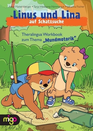 Linus und Lina auf Schatzsuche Theralingua Workbook zum Thema "Mundmotorik"
