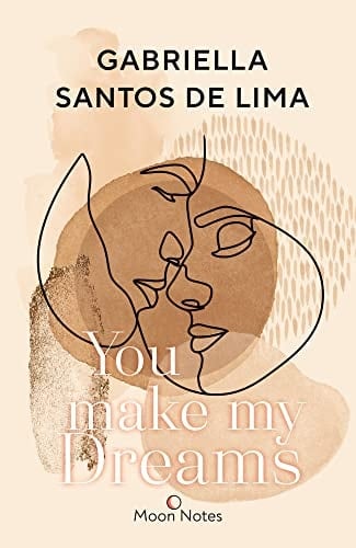 You make my Dreams Der neue Roman der Bestsellerautorin