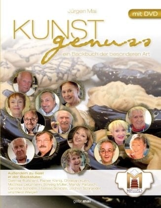 Kunstgenuss ein Backbuch der besonderen Art ; [mit DVD]