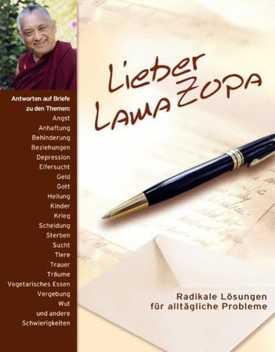 Lieber Lama Zopa radikale Lösungen für alltägliche Probleme