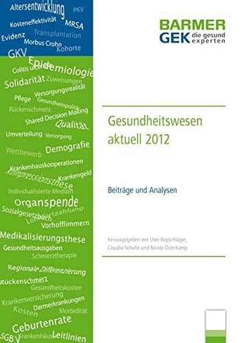 BARMER GEK Gesundheitswesen aktuell 2012 Beiträge und Analysen