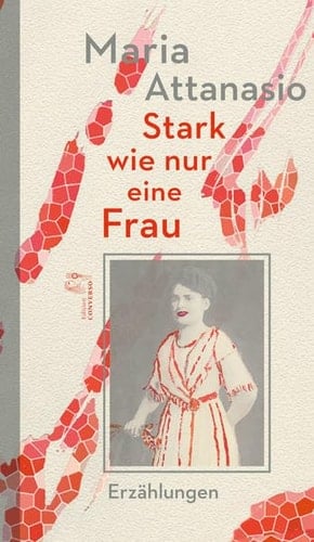 Stark wie nur eine Frau Erzählungen