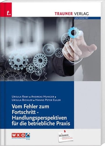 Vom Fehler zum Fortschritt - Handlungsperspektiven für die betriebliche Praxis