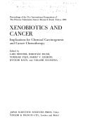 Xenobiotics and Cancer; Implications for Chemical Carcinogenesis and Cancer Chemotherapy