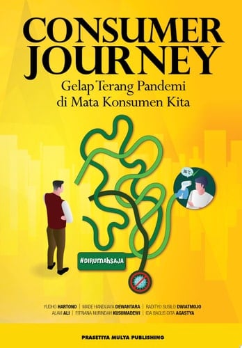 Consumer Journey Gelap Terang Pandemi di Mata Konsumen Kita