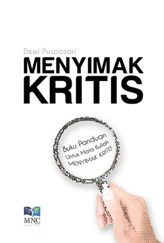 MENYIMAK KRITIS Buku Panduan untuk Mata Kuliah Menyimak Kritis