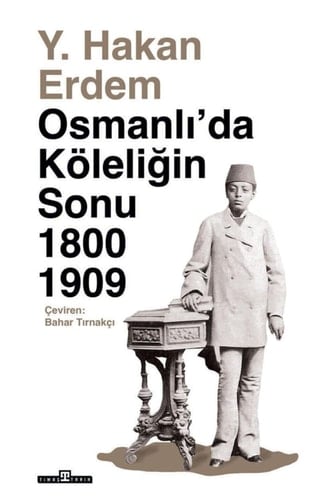 Osmanlı'da köleliğin sonu 1800-1909