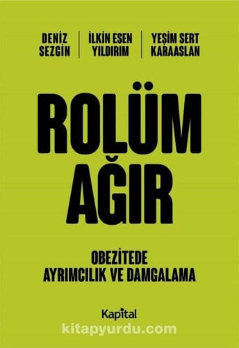 Rolüm Agir Obezitede Ayrimcilik ve Damgalama