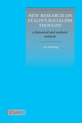 New Research on Stalin's Socialism Thought A Historical and Realistic Analysis