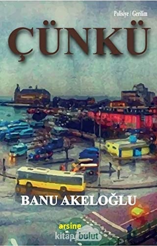 Çünkü