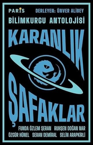 Karanlik Safaklar - Bilimkurgu Antolojisi