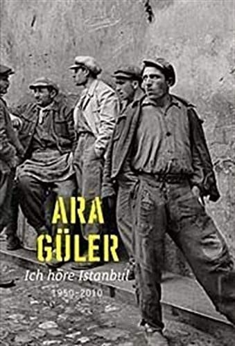 Ich Hore Istanbul 1950-2010