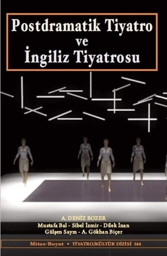 Postdramatik Tiyatro ve Ingiliz Tiyatrosu