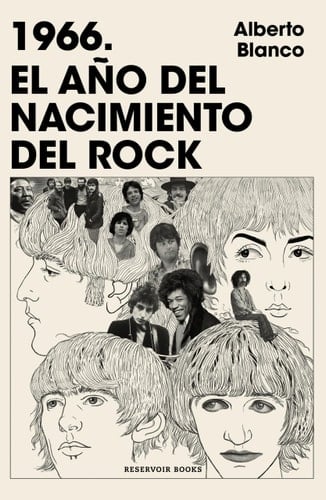 1966. el año Del Nacimiento Del Rock / 1966. the Year Rock Was Born