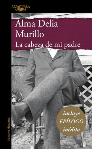 La Cabeza de Mi Padre (Edición Especial) / My Father's Head (Special Edition)