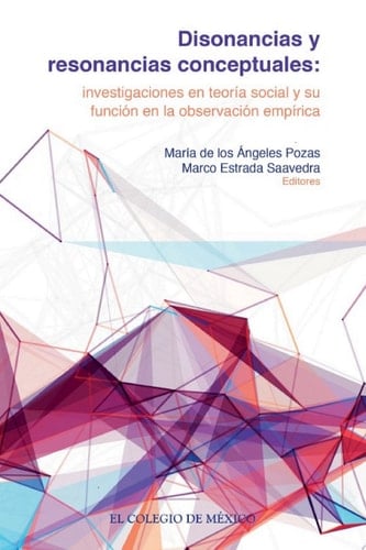 Disonancias y resonancias conceptuales: investigaciones en teoría social y su función en la observación empírica