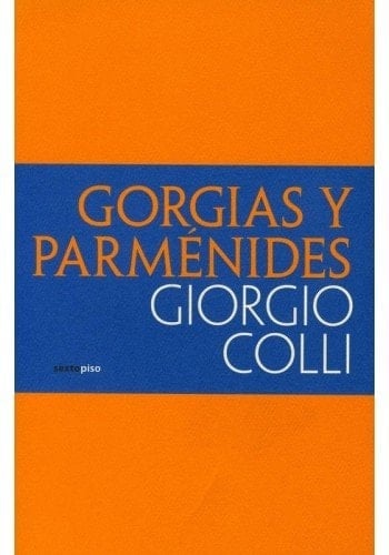 Gorgias y Parménides lecciones 1965-1967