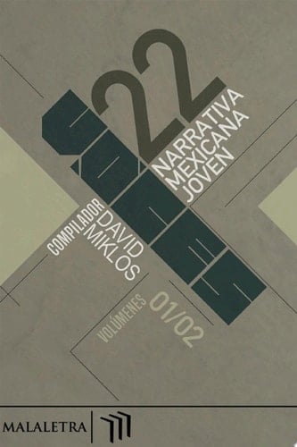 22 Voces Vols. 1 y 2 Narrativa mexicana joven