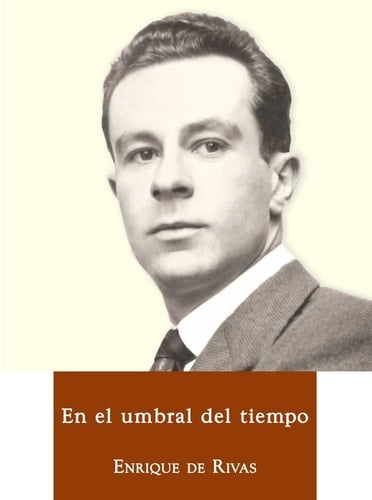 En el umbral del tiempo Poesía compilada, 1946-2012