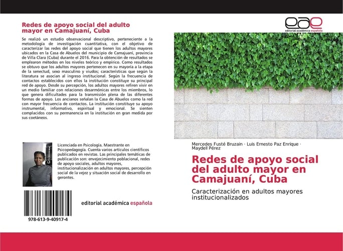 Redes de apoyo social del adulto mayor en Camajuaní, Cuba: Caracterización en adultos mayores institucionalizados (Spanish Edition)