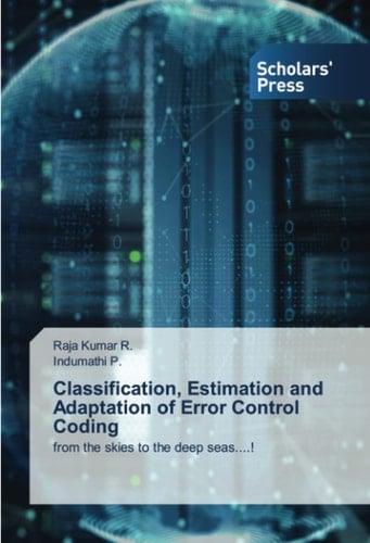 Classification, Estimation and Adaptation of Error Control Coding: from the skies to the deep seas....!