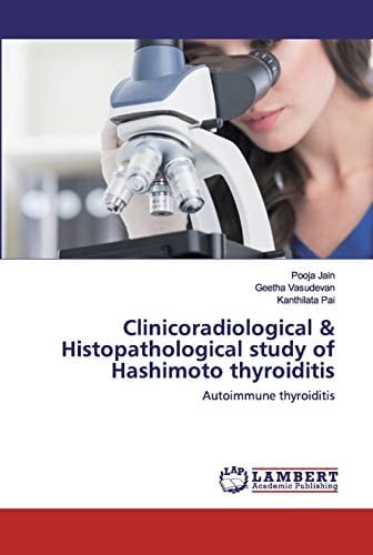 Clinicoradiological & Histopathological study of Hashimoto thyroiditis: Autoimmune thyroiditis