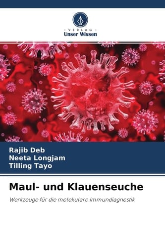 Maul- und Klauenseuche: Werkzeuge für die molekulare Immundiagnostik (German Edition)