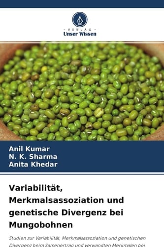 Variabilität, Merkmalsassoziation und genetische Divergenz bei Mungobohnen