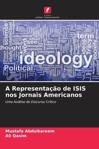 A Representação de ISIS nos Jornais Americanos: Uma Análise do Discurso Crítico (Portuguese Edition)