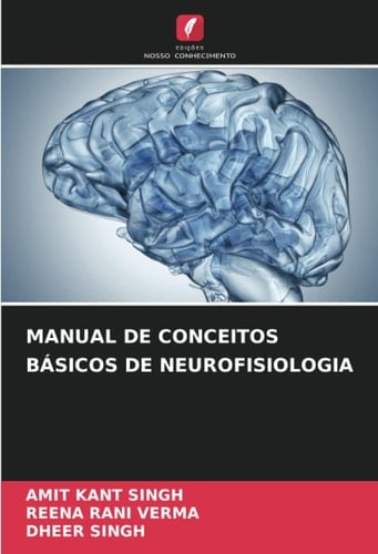 MANUAL DE CONCEITOS BÁSICOS DE NEUROFISIOLOGIA (Portuguese Edition)