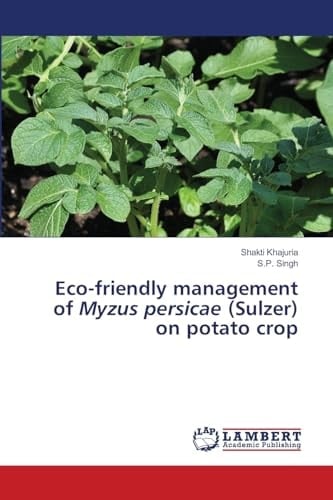 Eco-friendly management of Myzus persicae (Sulzer) on potato crop