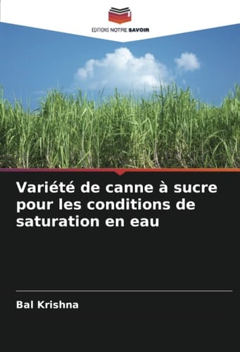 Variété de canne à sucre pour les conditions de saturation en eau (French Edition)