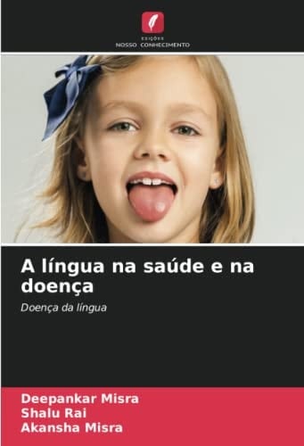 A língua na saúde e na doença: Doença da língua (Portuguese Edition)